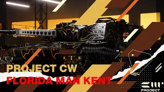 [Project CW Closed Alpha] Kent Gameplay