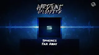 Sphericz - Far Away (Free Release)