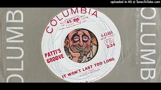 Patti's Groove - It Won't Last Too Long (Columbia) 1966