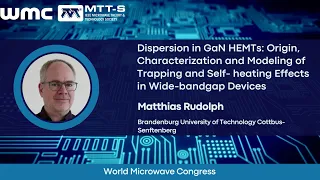 Dispersion in GaN HEMTs: Origin, Characterization and Modeling......