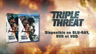 Triple Threat le film "disponible en Blu-ray DVD et VOD" Pub 22s