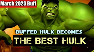 Now the Best Hulk is Buffed Hulk | Damage Test | Marvel Contest of Champions | March Update 2023