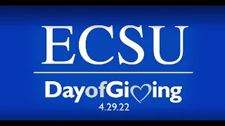 ECSU Day of Giving 2022 Official Video