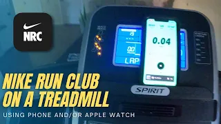 Using Nike Run Club on a Treadmill (with Phone and/or Apple Watch) Tutorial