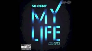 My Life - 50 Cent feat. Eminem & Adam Levine [OFFICIAL AUDIO] [HD] [Dirty/CDQ]