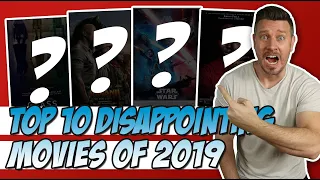 Top 10 Most Disappointing Movies of 2019