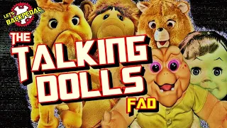 Talking Dolls of the 80s & 90s!