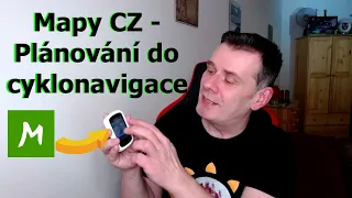 Mapy cz - Plánování do Cyklonavigace Garmin