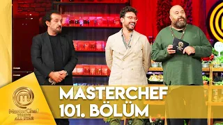 MasterChef Türkiye All Star 101. Bölüm @MasterChefTurkiye