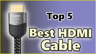 ✅ Top 5: Best HDMI Cable For 4K  |  Don't Buy Before Watching This