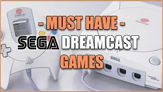 Must Have Sega Dreamcast Games - A Buyers Guide