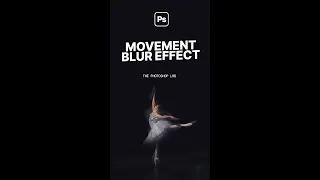 Photoshop Tutorial: Movement Blur Effect #shorts