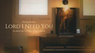 Christy Nockels - Lord I Need You (Live)