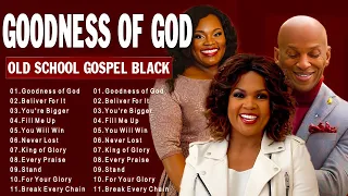 GOODNESS OF GOD, Way Maker 🎵 3 Hours Best Song Gospel Music COLLECTION 🎵 God Is Good, Praise Lord