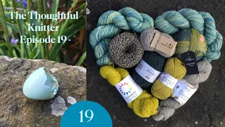 The Thoughtful Knitter | Episode 19: Lessons from a year of making