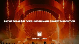 Ray Of Solar | (It Goes Like) Nanana | Sweet Disposition (Swedish House Mafia Mashup)