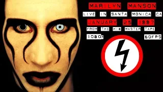 Marilyn Manson Live In Santa Monica 1997 Master Tape Network 60fps HD 1080p