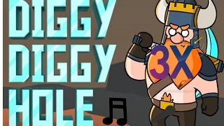 ♪ Diggy Diggy Hole ♪ - 3X Speed
