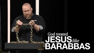 God Treated Jesus like Barabbas | Marcus Johnson