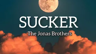 Jonas Brothers - Sucker (Musik Lyrics)