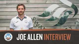 Croeso Adref, Joe 🏠 | Joe Allen rejoins Swansea City | First Interview