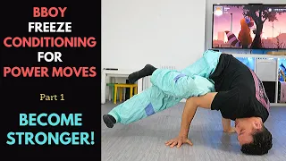 Basic Bboy Conditioning | Freeze Strength Secrets for Power Moves Tutorial