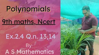 Polynomials, 9th maths, Ex. 2.4 Q.n. 13,14, ncert CBSE