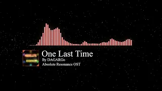 Absolute Resonance OST - One Last Time