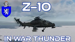 CAIC Z-10 In War Thunder : A Basic Review