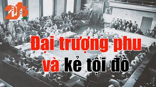 Đại trượng phu và kẻ tội đồ          #diendan216