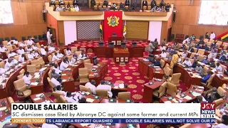 Double Salaries: SC dismisses case filed by Abronye DC against some former and current MPs
