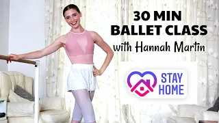 30 Minute Ballet Class with Hannah Martin