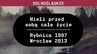 Dolnośląskie: Mieli przed sobą całe życie | Elżbieta Leśniowska, Piotr Luciński