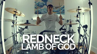 Redneck - Lamb of God - Drum Cover