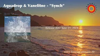 Aquadrop & Vanelitne -  Synch (EP Preview)