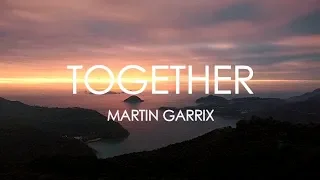 Martin Garrix & Matisse & Sadko - Together (Lyrics)