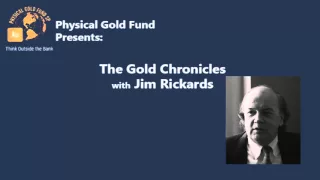 December 2015 The Gold Chronicles with Jim Rickards Part 2