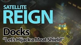 Satellite Reign: Pre-Alpha 0.1 - Docks