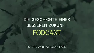 Die Geschichte einer besseren Zukunft (Johannes Hartl) | Podcast 04