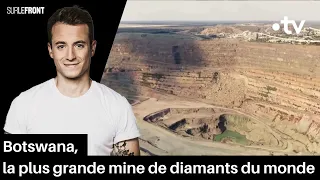 Botswana, la plus grande mine de diamants du monde - Sur le front avec Hugo Clément 18 décembre 2023