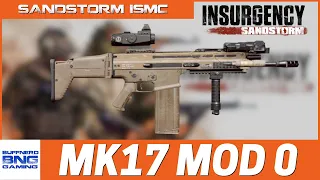 MK17 MOD 0 (SCAR H) - Insurgency Sandstorm ISMC MOD