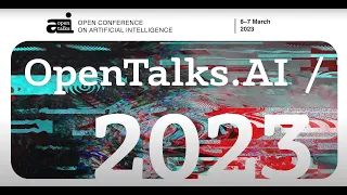 Отчетный ролик с конференции OpenTalks.AI-2023