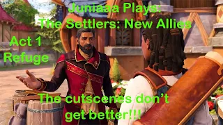 The Settlers New Allies Ep2: Act 1 Refuge
