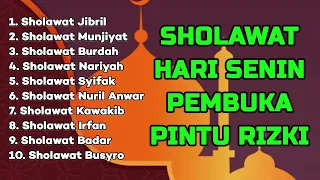 KUMPULAN HARI SENIN PEMBUKA PINTU RIZKI - Sholawat Nariyah, Jibril, Burdah