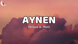 Heijan & Muti - AYNEN (Sözleri-Lyrics) Şarkı Sözleri || Celladına Aşık, Yaz Gülü,... | Mix Playlist