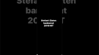 Stefani-Zlaten Bankomat 2019 HIT