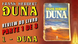 Duna, Frank Herbert (1965) - Review do Livro | 1 - Duna (Parte 01 de 03) Brasil