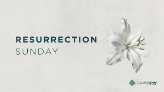 Resurrection Sunday - 2020