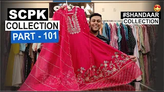 🔵 Part 101 SCPK Collection | Diwali Special | Premium Designer Collection | Shandaar Collection