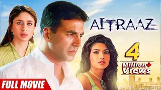Aitraaz Full Movie | Akshay Kumar Court Case Movie | Priyanka Chopra | Kareena Kapoor | ऐतराज़ (2004)